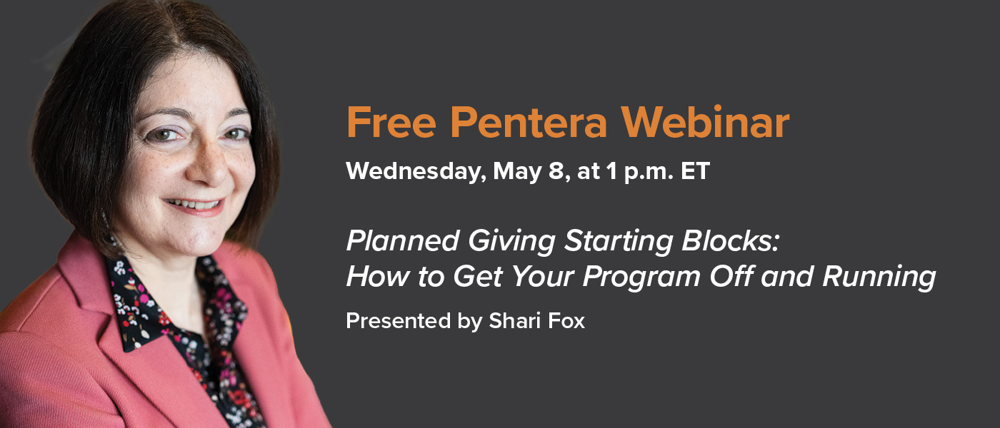 Webinar 5/8: Shari Fox, “Planned Giving Starting Blocks: How to Get Your Program Off and Running”