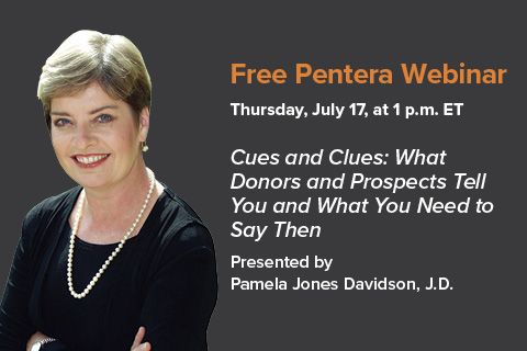 Webinar 7/17: Pamela Jones Davidson, “Cues and Clues: What Donors and Prospects Tell You and What You Need to Say Then”